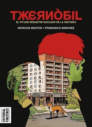 TXERNÒBIL | 9788419523402 | BUSTOS, NATACHA/SÁNCHEZ, FRANCISCO | Llibreria Aqualata | Comprar llibres en català i castellà online | Comprar llibres Igualada