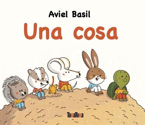UNA COSA | 9791387718015 | BASIL, AVIEL | Llibreria Aqualata | Comprar libros en catalán y castellano online | Comprar libros Igualada