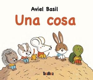 UNA COSA | 9791387718015 | BASIL, AVIEL | Llibreria Aqualata | Comprar libros en catalán y castellano online | Comprar libros Igualada