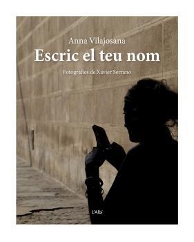 ESCRIC EL TEU NOM | 9788412834017 | VILAJOSANA, ANNA | Llibreria Aqualata | Comprar llibres en català i castellà online | Comprar llibres Igualada