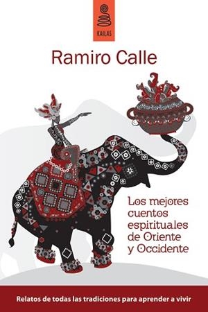 MEJORES CUENTOS ESPIRITUALES DE ORIENTE Y OCCIDENTE, LOS | 9788489624771 | CALLE CAPILLA, RAMIRO | Llibreria Aqualata | Comprar llibres en català i castellà online | Comprar llibres Igualada