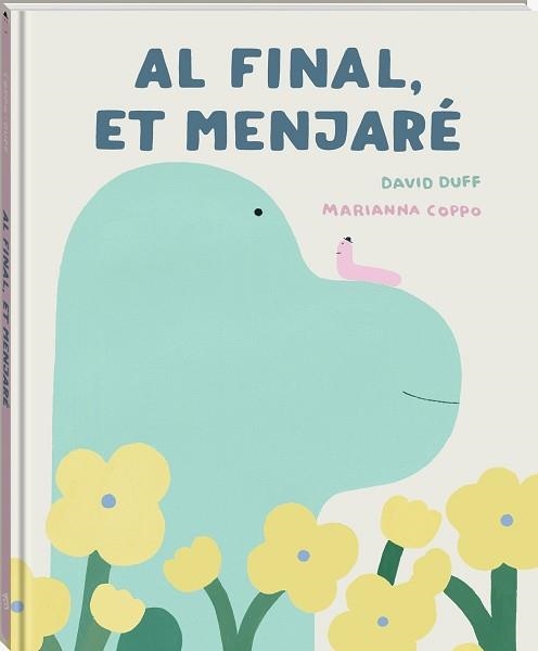 AL FINAL, ET MENJARÉ. | 9791387883256 | DUFF, DAVID | Llibreria Aqualata | Comprar llibres en català i castellà online | Comprar llibres Igualada