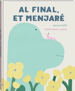 AL FINAL, ET MENJARÉ. | 9791387883256 | DUFF, DAVID | Llibreria Aqualata | Comprar llibres en català i castellà online | Comprar llibres Igualada
