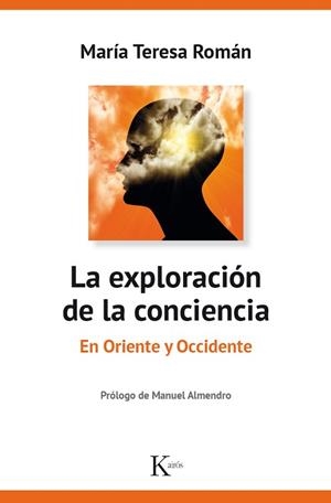 EXPLORACIÓN DE LA CONCIENCIA, LA | 9788499885469 | ROMÁN LÓPEZ, MARÍA TERESA | Llibreria Aqualata | Comprar llibres en català i castellà online | Comprar llibres Igualada