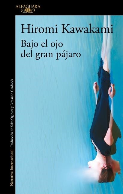 BAJO EL OJO DEL GRAN PÁJARO | 9791387846589 | KAWAKAMI, HIROMI | Llibreria Aqualata | Comprar llibres en català i castellà online | Comprar llibres Igualada