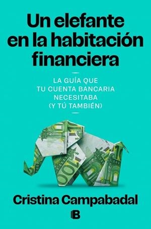 UN ELEFANTE EN LA HABITACIÓN FINANCIERA | 9788466684132 | CAMPABADAL, CRISTINA | Llibreria Aqualata | Comprar llibres en català i castellà online | Comprar llibres Igualada