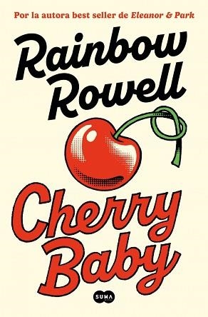 CHERRY BABY | 9788491299837 | ROWELL, RAINBOW | Llibreria Aqualata | Comprar llibres en català i castellà online | Comprar llibres Igualada