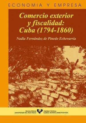 COMERCIO EXTERIOR Y FISCALIDAD : CUBA (1794-1860) | 9788483734520 | FERNANDEZ DE PINEDO ECHEVARRIA, NADIA | Llibreria Aqualata | Comprar llibres en català i castellà online | Comprar llibres Igualada