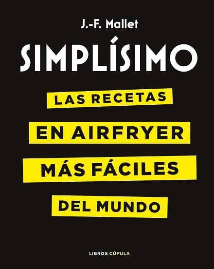 SIMPLÍSIMO AIRFRYER | 9788448045418 | MALLET, J.-F. | Llibreria Aqualata | Comprar llibres en català i castellà online | Comprar llibres Igualada