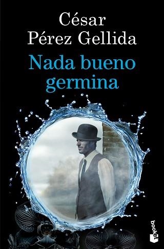 NADA BUENO GERMINA | 9788423369973 | PÉREZ GELLIDA, CÉSAR | Llibreria Aqualata | Comprar libros en catalán y castellano online | Comprar libros Igualada