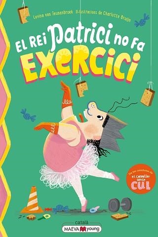 REI PATRICI NO FA EXERCICI, EL | 9791388136146 | VAN TEUNENBROEK, LEVINA / BRUIJN, CHARLOTTE | Llibreria Aqualata | Comprar libros en catalán y castellano online | Comprar libros Igualada