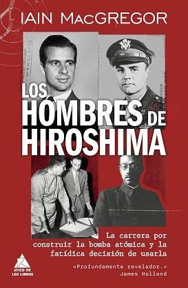 HOMBRES DE HIROSHIMA, LOS | 9791387592752 | MACGREGOR, IAIN | Llibreria Aqualata | Comprar llibres en català i castellà online | Comprar llibres Igualada