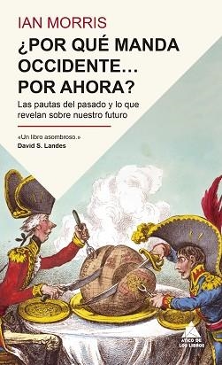 POR QUÉ MANDA OCCIDENTE… POR AHORA? | 9791387592905 | MORRIS, IAN | Llibreria Aqualata | Comprar llibres en català i castellà online | Comprar llibres Igualada