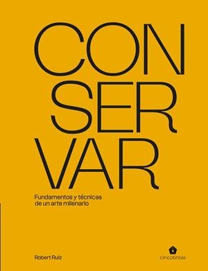 CONSERVAR | 9791387934163 | RUIZ, ROBERT | Llibreria Aqualata | Comprar libros en catalán y castellano online | Comprar libros Igualada