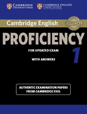CAMBRIDGE ENGLISH PROFICIENCY 1 FOR UPDATED EXAM STUDENT'S BOOK WITH ANSWERS | 9781107695047 | CAMBRIDGE ESOL | Llibreria Aqualata | Comprar llibres en català i castellà online | Comprar llibres Igualada