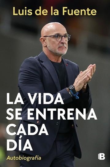 VIDA SE ENTRENA CADA DÍA, LA | 9788466682961 | DE LA FUENTE, LUIS | Llibreria Aqualata | Comprar llibres en català i castellà online | Comprar llibres Igualada