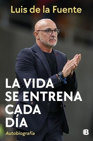 VIDA SE ENTRENA CADA DÍA, LA | 9788466682961 | DE LA FUENTE, LUIS | Llibreria Aqualata | Comprar llibres en català i castellà online | Comprar llibres Igualada