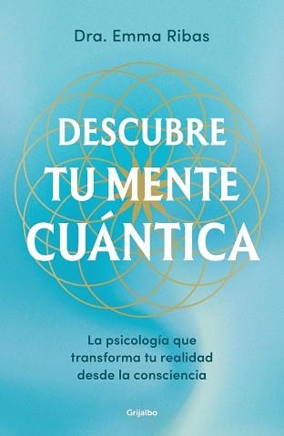 DESCUBRE TU MENTE CUÁNTICA | 9788425369032 | RIBAS, EMMA | Llibreria Aqualata | Comprar llibres en català i castellà online | Comprar llibres Igualada