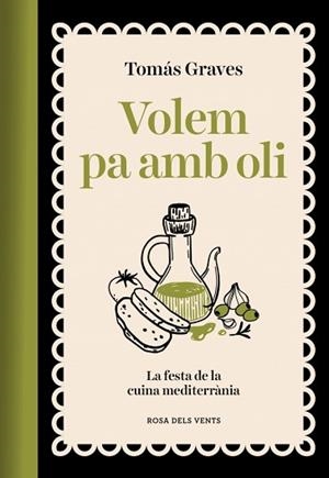 VOLEM PA AMB OLI | 9791387653491 | GRAVES, TOMÁS | Llibreria Aqualata | Comprar llibres en català i castellà online | Comprar llibres Igualada