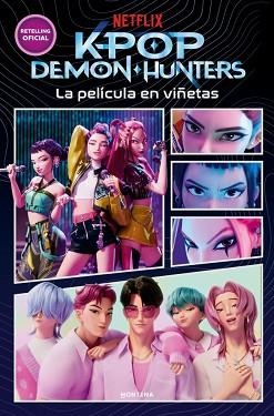 KPOP DEMON HUNTERS. LA PELÍCULA EN VIÑETAS | 9791387973353 | NETFLIX | Llibreria Aqualata | Comprar llibres en català i castellà online | Comprar llibres Igualada