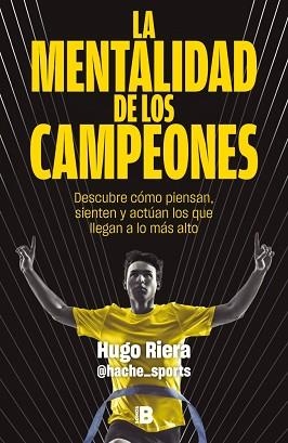 MENTALIDAD DE LOS CAMPEONES, LA | 9788466683869 | RIERA, HUGO (@HACHE_SPORTS) | Llibreria Aqualata | Comprar llibres en català i castellà online | Comprar llibres Igualada