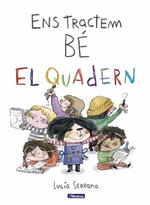 ENS TRACTEM BÉ. EL QUADERN | 9788448873271 | SERRANO, LUCÍA | Llibreria Aqualata | Comprar llibres en català i castellà online | Comprar llibres Igualada