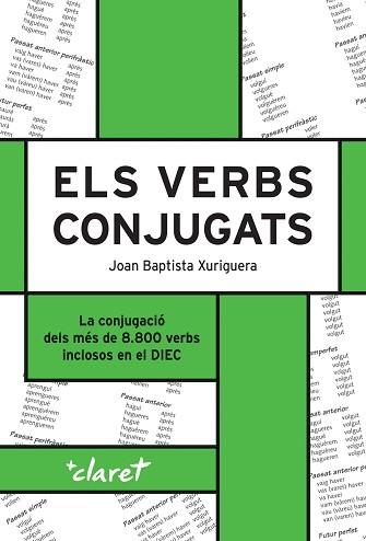 VERBS CONJUGATS, ELS (17A. EDICIÓ) | 9788491367000 | XURIGUERA PARRAMONA, JOAN BAPTISTA | Llibreria Aqualata | Comprar libros en catalán y castellano online | Comprar libros Igualada