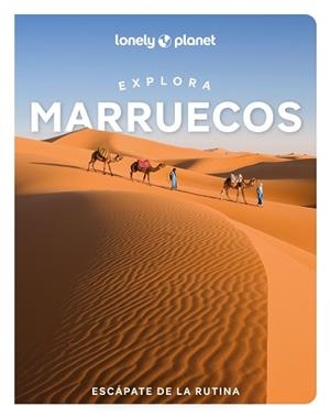 MARRUECOS (EXPLORA) 1A. EDIC. | 9788408311874 | BREMNER, JADE/EXELBY, NARINA/GILBERT, SARAH/HARDY, PAULA/HUSSAIN, THARIK/RANGER, HELEN/STEVENS, TARA | Llibreria Aqualata | Comprar libros en catalán y castellano online | Comprar libros Igualada