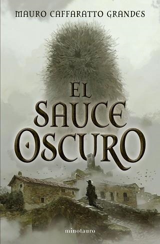 SAUCE OSCURO, EL | 9788445021828 | CAFFARATTO GRANDES, MAURO | Llibreria Aqualata | Comprar libros en catalán y castellano online | Comprar libros Igualada
