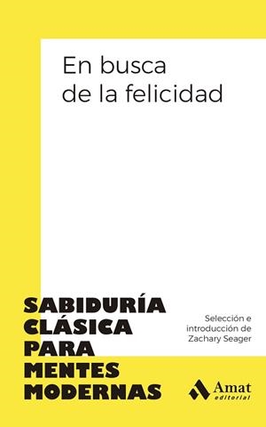 EN BUSCA DE LA FELICIDAD | 9788410451650 | SEAGER, ZACHARY (EDITOR) | Llibreria Aqualata | Comprar libros en catalán y castellano online | Comprar libros Igualada