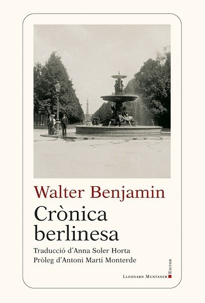 CRÒNICA BERLINESA | 9788410377905 | BENJAMIN, WALTER | Llibreria Aqualata | Comprar llibres en català i castellà online | Comprar llibres Igualada