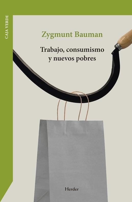 TRABAJO, CONSUMISMO Y NUEVOS POBRES | 9788425453502 | BAUMAN, ZYGMUNT | Llibreria Aqualata | Comprar llibres en català i castellà online | Comprar llibres Igualada