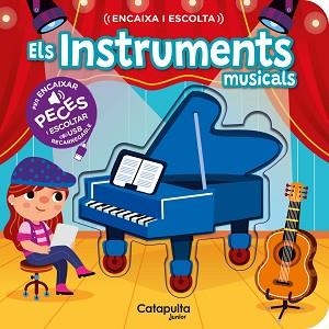 ENCAIXA I ESCOLTA - ELS INSTRUMENTS MUSICALS | 9788419987655 | ELS EDITORS DE CATAPULTA | Llibreria Aqualata | Comprar libros en catalán y castellano online | Comprar libros Igualada