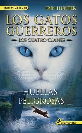 GATOS GUERREROS, LOS | LOS CUATRO CLANES 5 - HUELLAS PELIGROSAS | 9788415630197 | ERIN, HUNTER | Llibreria Aqualata | Comprar llibres en català i castellà online | Comprar llibres Igualada