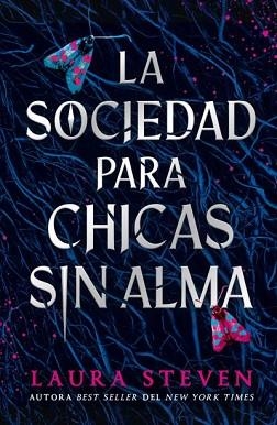 SOCIEDAD PARA CHICAS SIN ALMA, LA | 9788410239883 | STEVEN, LAURA | Llibreria Aqualata | Comprar llibres en català i castellà online | Comprar llibres Igualada