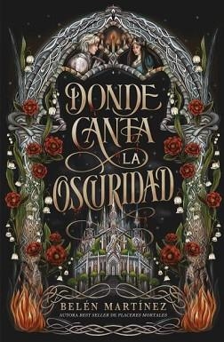 DONDE CANTA LA OSCURIDAD | 9791387749026 | MARTÍNEZ, BELÉN | Llibreria Aqualata | Comprar libros en catalán y castellano online | Comprar libros Igualada