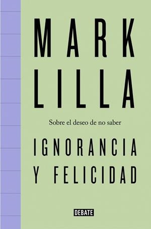 IGNORANCIA Y FELICIDAD | 9791387600716 | LILLA, MARK | Llibreria Aqualata | Comprar llibres en català i castellà online | Comprar llibres Igualada