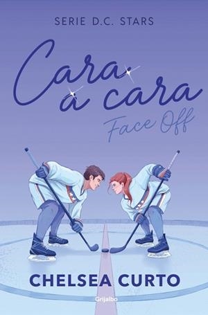 CARA A CARA (SERIE D. C. STARS 1) | 9788425373862 | CURTO, CHELSEA | Llibreria Aqualata | Comprar libros en catalán y castellano online | Comprar libros Igualada