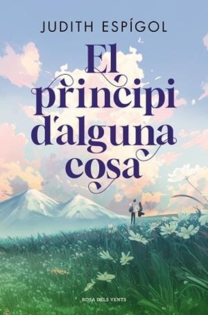 PRINCIPI D'ALGUNA COSA, EL | 9791387653637 | ESPÍGOL, JUDITH | Llibreria Aqualata | Comprar libros en catalán y castellano online | Comprar libros Igualada