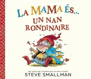MAMA ÉS UN NAN RONDINAIRE, LA | 9788448872779 | SMALLMAN, STEVE | Llibreria Aqualata | Comprar llibres en català i castellà online | Comprar llibres Igualada