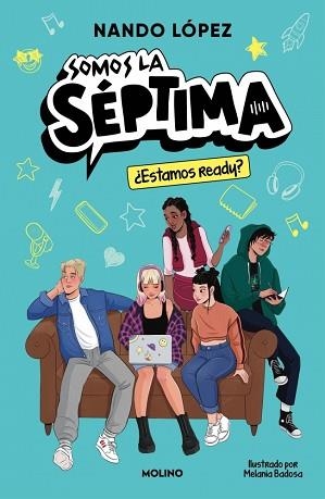 SOMOS LA SÉPTIMA 1. ¿ESTAMOS READY? | 9788427252974 | LÓPEZ, NANDO | Llibreria Aqualata | Comprar libros en catalán y castellano online | Comprar libros Igualada