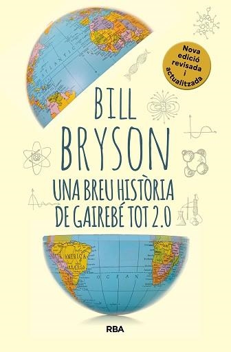 UNA BREU HISTÒRIA DE GAIREBÉ TOT 2.0 | 9788411325745 | BRYSON, BILL | Llibreria Aqualata | Comprar llibres en català i castellà online | Comprar llibres Igualada