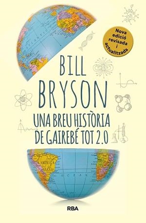 UNA BREU HISTÒRIA DE GAIREBÉ TOT 2.0 | 9788411325745 | BRYSON, BILL | Llibreria Aqualata | Comprar llibres en català i castellà online | Comprar llibres Igualada