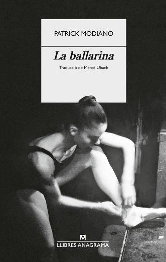 BALLARINA, LA | 9788433949554 | MODIANO, PATRICK | Llibreria Aqualata | Comprar llibres en català i castellà online | Comprar llibres Igualada
