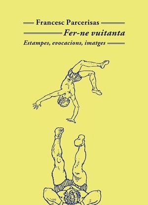 FER-NE VUITANTA | 9788477277194 | PARCERISAS, FRANCESC | Llibreria Aqualata | Comprar llibres en català i castellà online | Comprar llibres Igualada