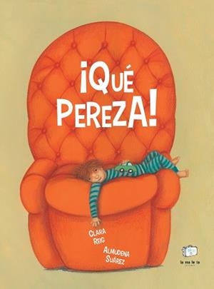 QUÉ PEREZA! | 9788418232923 | REIG, CLARA | Llibreria Aqualata | Comprar llibres en català i castellà online | Comprar llibres Igualada