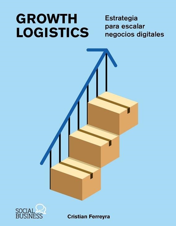 GROWTH LOGISTICS | 9788441552814 | FERREYRA, CRISTIAN | Llibreria Aqualata | Comprar libros en catalán y castellano online | Comprar libros Igualada