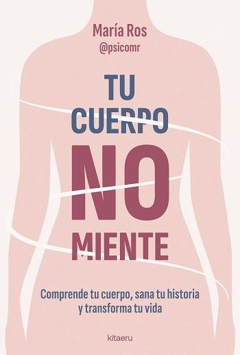 TU CUERPO NO MIENTE | 9788410428539 | ROS, MARÍA | Llibreria Aqualata | Comprar llibres en català i castellà online | Comprar llibres Igualada
