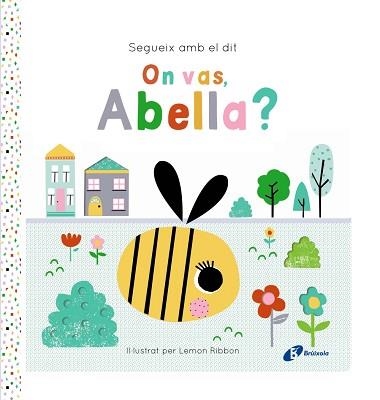 SEGUEIX AMB EL DIT. ON VAS, ABELLA? | 9788413495194 | GEORGE, JOSHUA | Llibreria Aqualata | Comprar llibres en català i castellà online | Comprar llibres Igualada