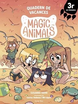 MAGIC ANIMALS. QUADERN DE VACANCES. 3R DE PRIMÀRIA | 9791387783075 | ISERN, SUSANNA / DALMAU, CARLES / LÓPEZ, NIL | Llibreria Aqualata | Comprar llibres en català i castellà online | Comprar llibres Igualada